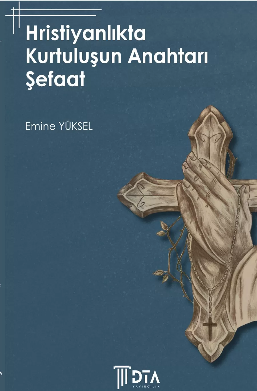 Kurtuluşun Anahtarı Hristiyanlıkta Şefaat